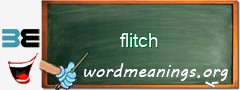 WordMeaning blackboard for flitch